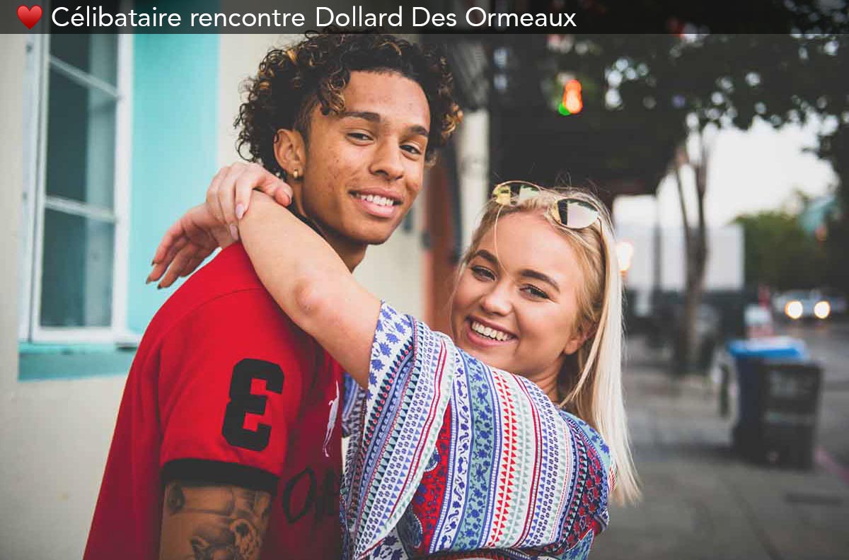 Célibataires rencontre Dollard Des Ormeaux