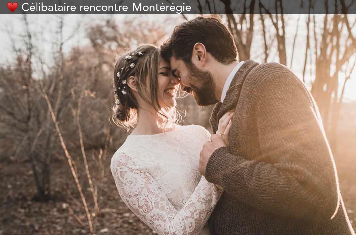 celibataire rencontre de la Montérégie